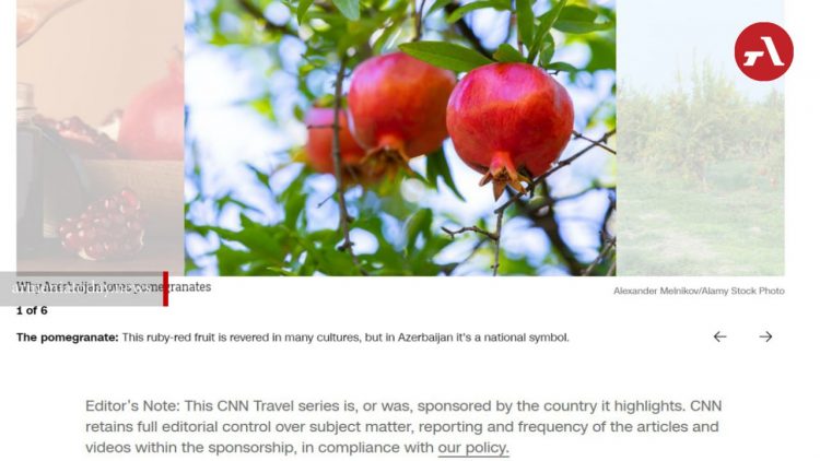 Բաքուն CNN Travel-ին վճարել է «Ադրբեջանի դարավոր կապվածությունը նռանը» հոդվածի համար